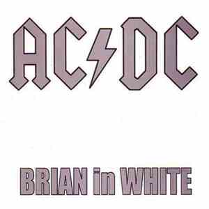 AC/DC - Brian In White mp3 album