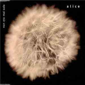 Alice  - Non Ero Mai Sola mp3 album