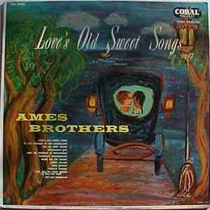 Ames Brothers - Love`s Old Sweet Songs mp3 album