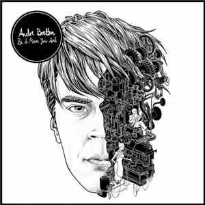 Andre Bratten - Be A Man You Ant mp3 album