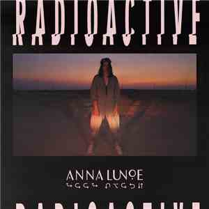 Anna Lunoe - Radioactive mp3 album