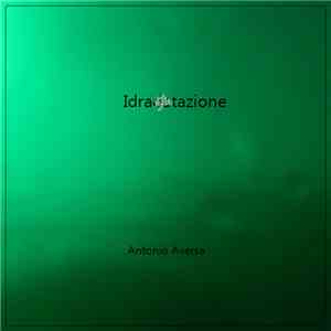 Antonio Aversa - Idratazione mp3 album