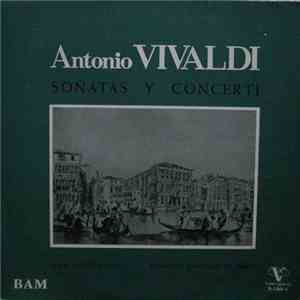 Antonio Vivaldi, Jean-Pierre Rampal, Ensemble Baroque De Paris - Antonio Vivaldi - Sonatas Y Concerti mp3 album