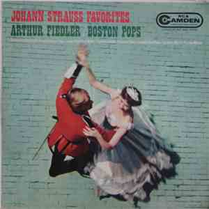 Arthur Fiedler / The Boston Pops Orchestra - Johann Strauss Favorites mp3 album