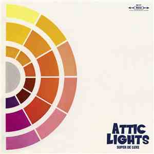 Attic Lights - Super De Luxe mp3 album