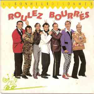 Au Bonheur Des Dames - Roulez Bourrés mp3 album