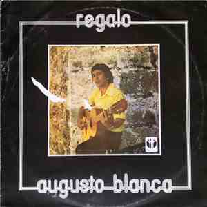 Augusto Blanca - Regalo mp3 album