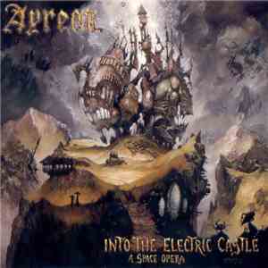 Ayreon - Into The Electric Castle (A Space Opera) mp3 album