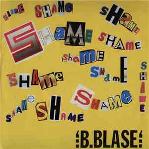 B. Blase - Shame (You Were The Big Sensation) mp3 album