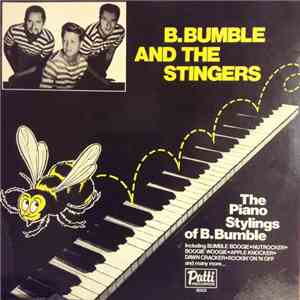 B. Bumble & The Stingers - The Piano Stylings Of B.Bumble And The Stingers mp3 album