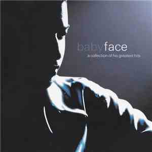 Babyface - A Collection Of His Greatest Hits mp3 album