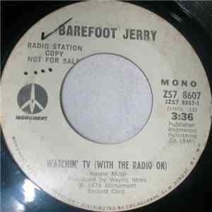 Barefoot Jerry - Watchin' TV (With The Radio On) mp3 album