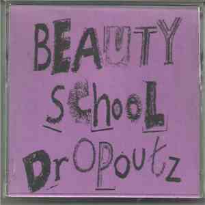 Beauty School Dropoutz - Beauty School Dropoutz mp3 album