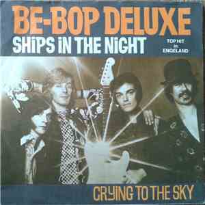 Be-Bop Deluxe - Ships In The Night mp3 album