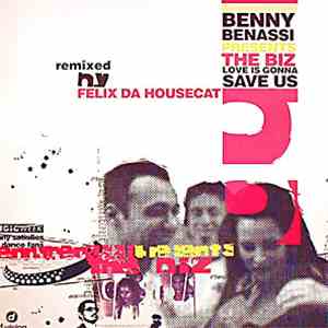 Benny Benassi Presents The Biz  - Love Is Gonna Save Us mp3 album