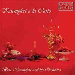 Bert Kaempfert & His Orchestra - Kaempfert A La Carte mp3 album
