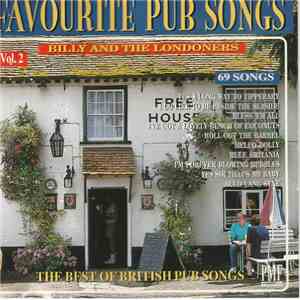 Billy And The Londoners - Favourite Pub Songs Vol. 2 mp3 album