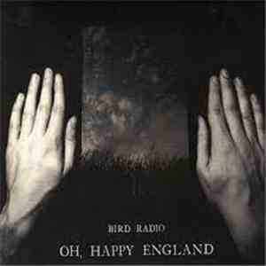 Bird Radio - Oh, Happy England mp3 album