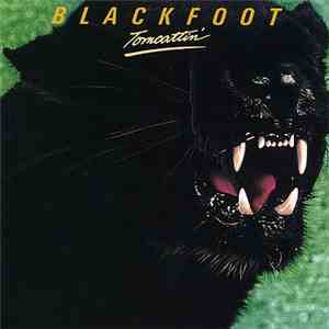 Blackfoot  - Tomcattin' mp3 album