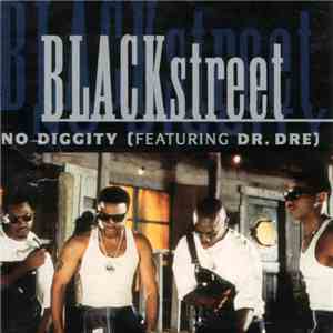 Blackstreet Featuring Dr. Dre - No Diggity mp3 album
