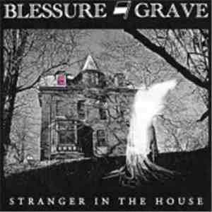 Blessure Grave - Stranger In The House mp3 album