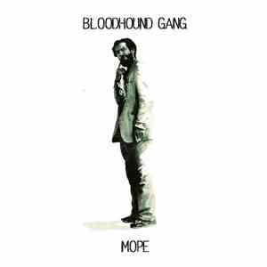 Bloodhound Gang - Mope mp3 album