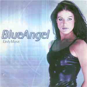 Blue Angel - Only Music mp3 album