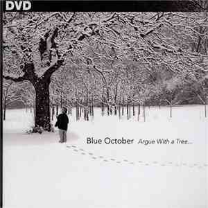 Blue October  - Argue With A Tree... mp3 album