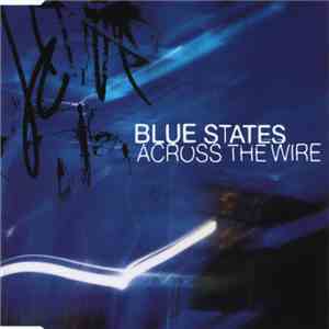 Blue States - Across The Wire mp3 album