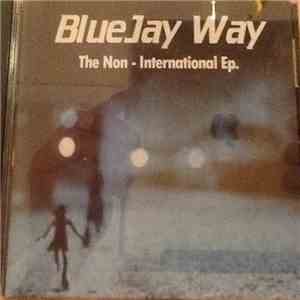 Bluejay Way - The Non-International EP mp3 album