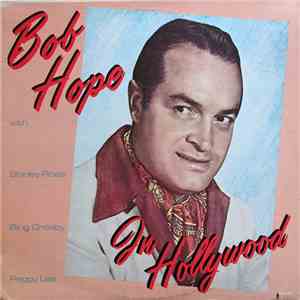 Bob Hope With Shirley Ross, Bing Crosby, Peggy Lee - In Hollywood mp3 album