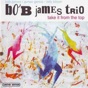 Bob James Trio - Take It From The Top mp3 album