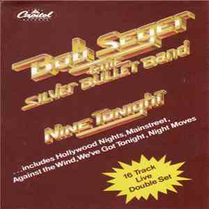 Bob Seger & The Silver Bullet Band - Nine Tonight mp3 album