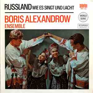 Boris Alexandrow Ensemble - Russland Wie Es Singt Und Lacht mp3 album