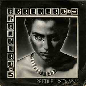 Brainiac•5 - Reptile Woman mp3 album