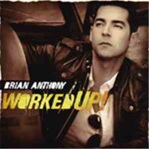 Brian Anthony - Worked UP! mp3 album
