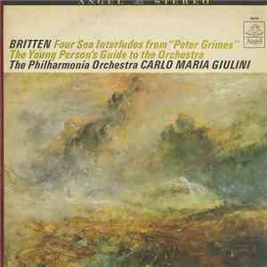Britten, Carlo Maria Giulini, The Philharmonia Orchestra - Four Sea Interludes From "Peter Grimes / The Young Person's Guide To The Orchestra mp3 album