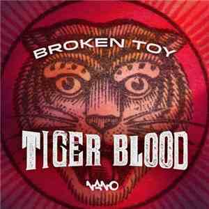 Broken Toy - Tiger Blood mp3 album