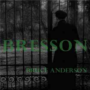 Bruce Anderson - Bresson mp3 album