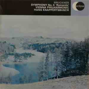 Bruckner / Hans Knappertsbusch cond. Wiener Philharmoniker - Symphony No. 4 " Romantic " mp3 album