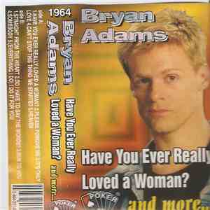 Bryan Adams - Have You Ever Really Loved A Woman mp3 album
