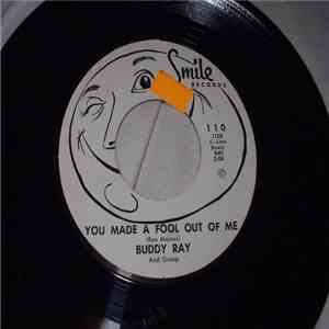 Buddy Ray  - Hello To You / You Made A Fool Out Of Me mp3 album