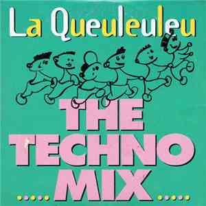 Bézu Et La Classe - La Queuleuleu (The Techno Mix) mp3 album