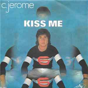 C. Jerome - Kiss Me mp3 album