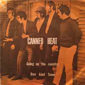 Canned Heat - Going Up The Country / One Kind Favor mp3 album