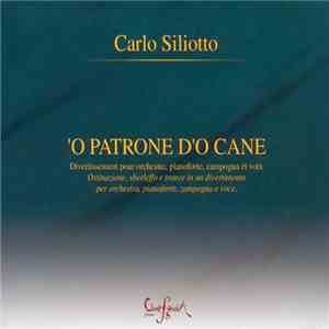 Carlo Siliotto - 'O Patrone D'o Cane mp3 album