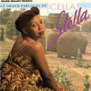 Cella Stella - Le Grand Parcours De Cella Stella mp3 album