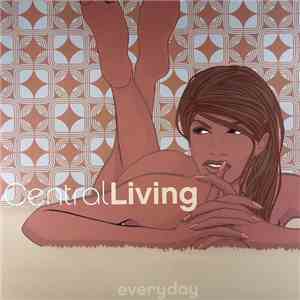 Central Living - Everyday mp3 album