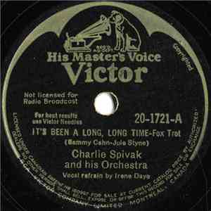 Charlie Spivak And His Orchestra - It's Been A Long, Long Time / If I Had A Dozen Hearts mp3 album