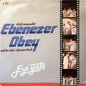 Chief Commander Ebenezer Obey & His Inter-Reformers Band - Eyi Yato mp3 album